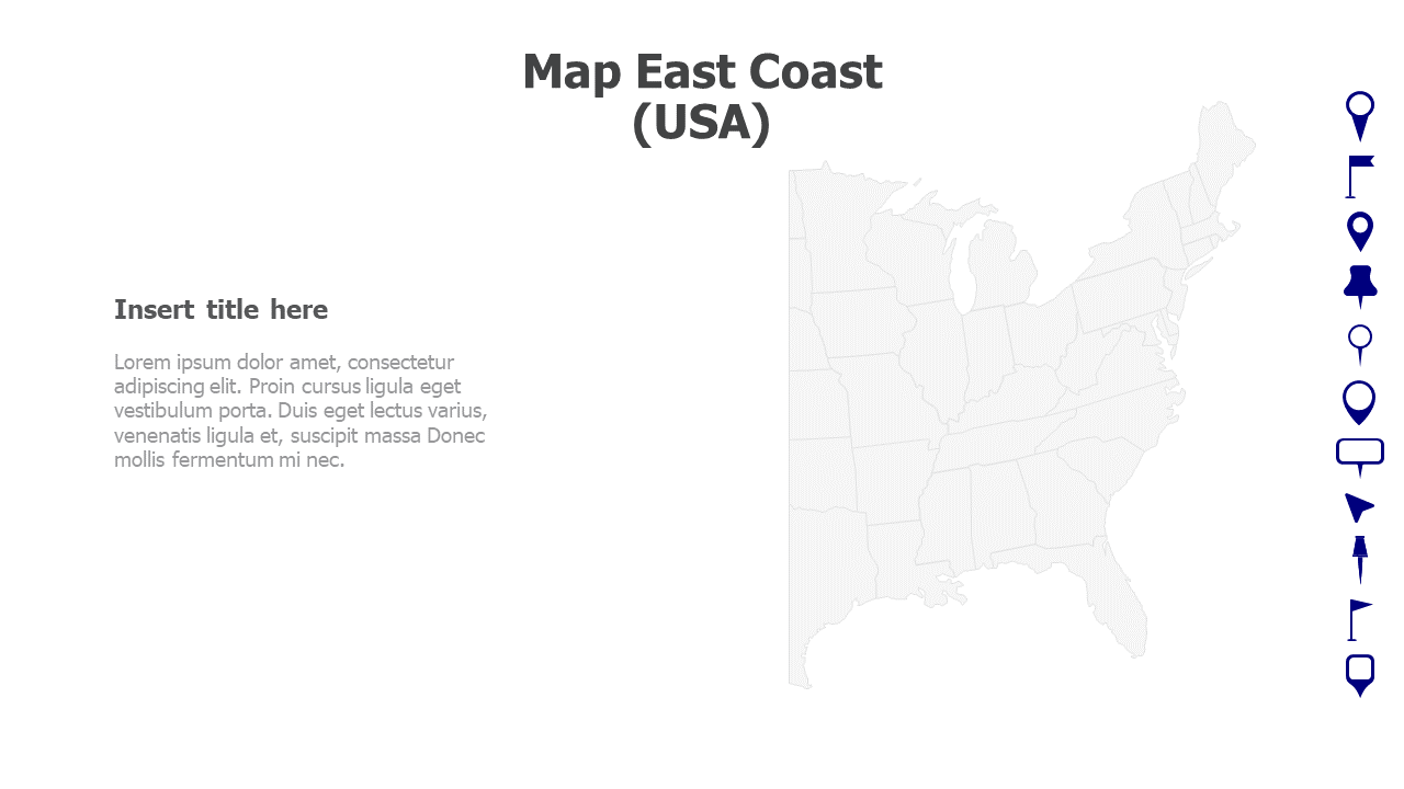 Map,Editable map,pins,countries,counties,infographics,continent,powerpoint,powerpoint infographics,Google slides,Keynote,USA,Unites states of America,East Coast map